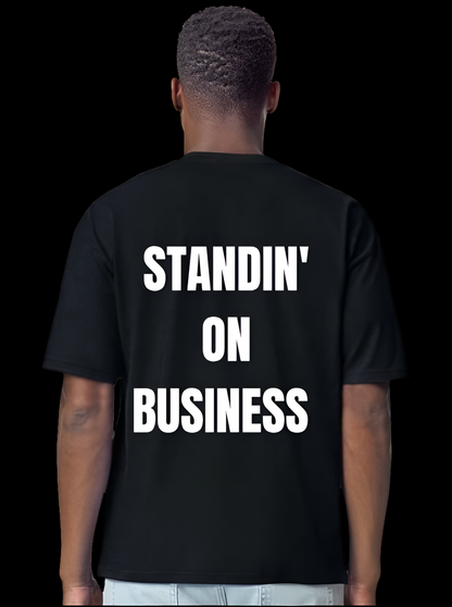 "Standin' on Business" Boxy Tee